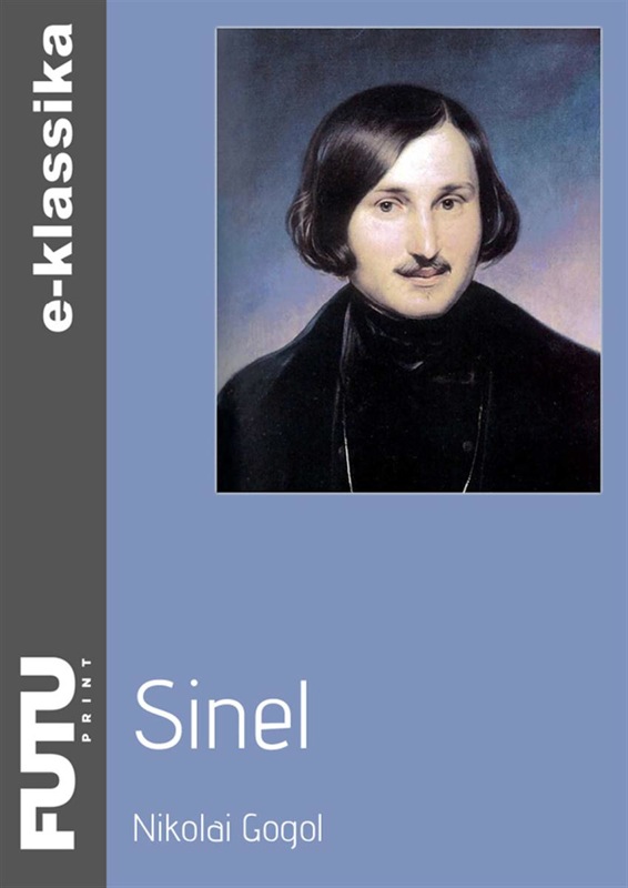 Книга Sinel из серии , созданная Nikolai Gogol, может относится к жанру Литература 19 века, Русская классика, Классическая проза. Стоимость электронной книги Sinel с идентификатором 21183780 составляет 81.86 руб.