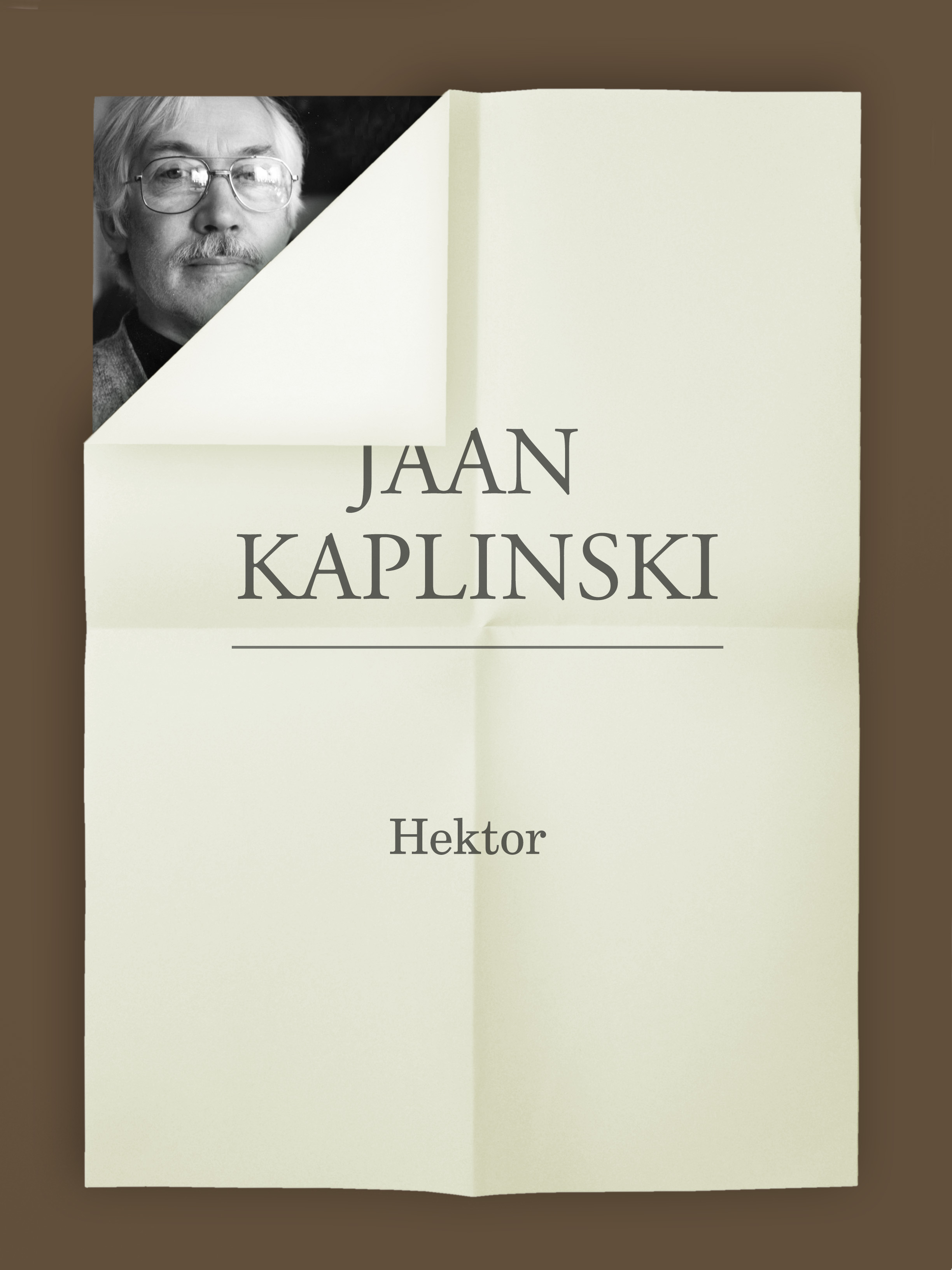 Книга Hektor из серии , созданная Jaan Kaplinski, может относится к жанру Литература 20 века, Философия, Зарубежная классика. Стоимость электронной книги Hektor с идентификатором 21184780 составляет 255.50 руб.
