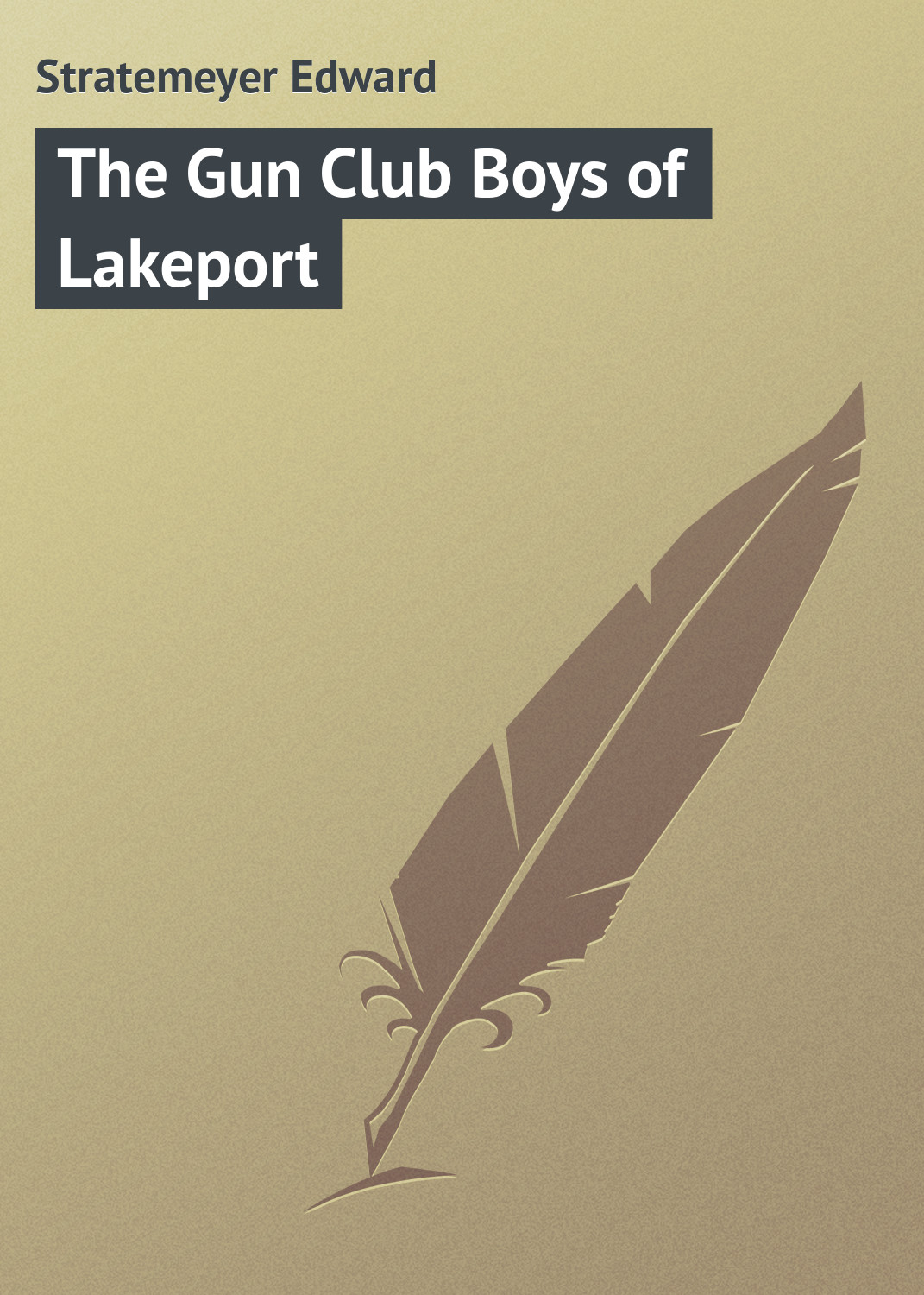 Книга The Gun Club Boys of Lakeport из серии , созданная Edward Stratemeyer, может относится к жанру Зарубежная классика, Иностранные языки. Стоимость электронной книги The Gun Club Boys of Lakeport с идентификатором 23163187 составляет 5.99 руб.