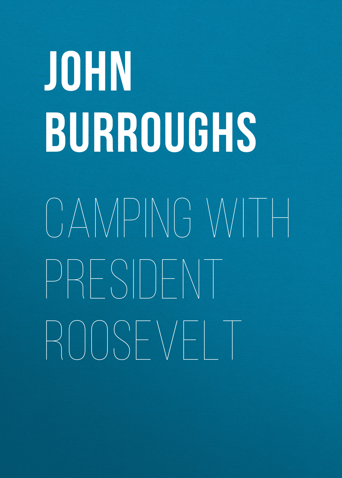 Книга Camping with President Roosevelt из серии , созданная John Burroughs, может относится к жанру Зарубежная старинная литература, Зарубежная классика. Стоимость электронной книги Camping with President Roosevelt с идентификатором 24171988 составляет 0 руб.