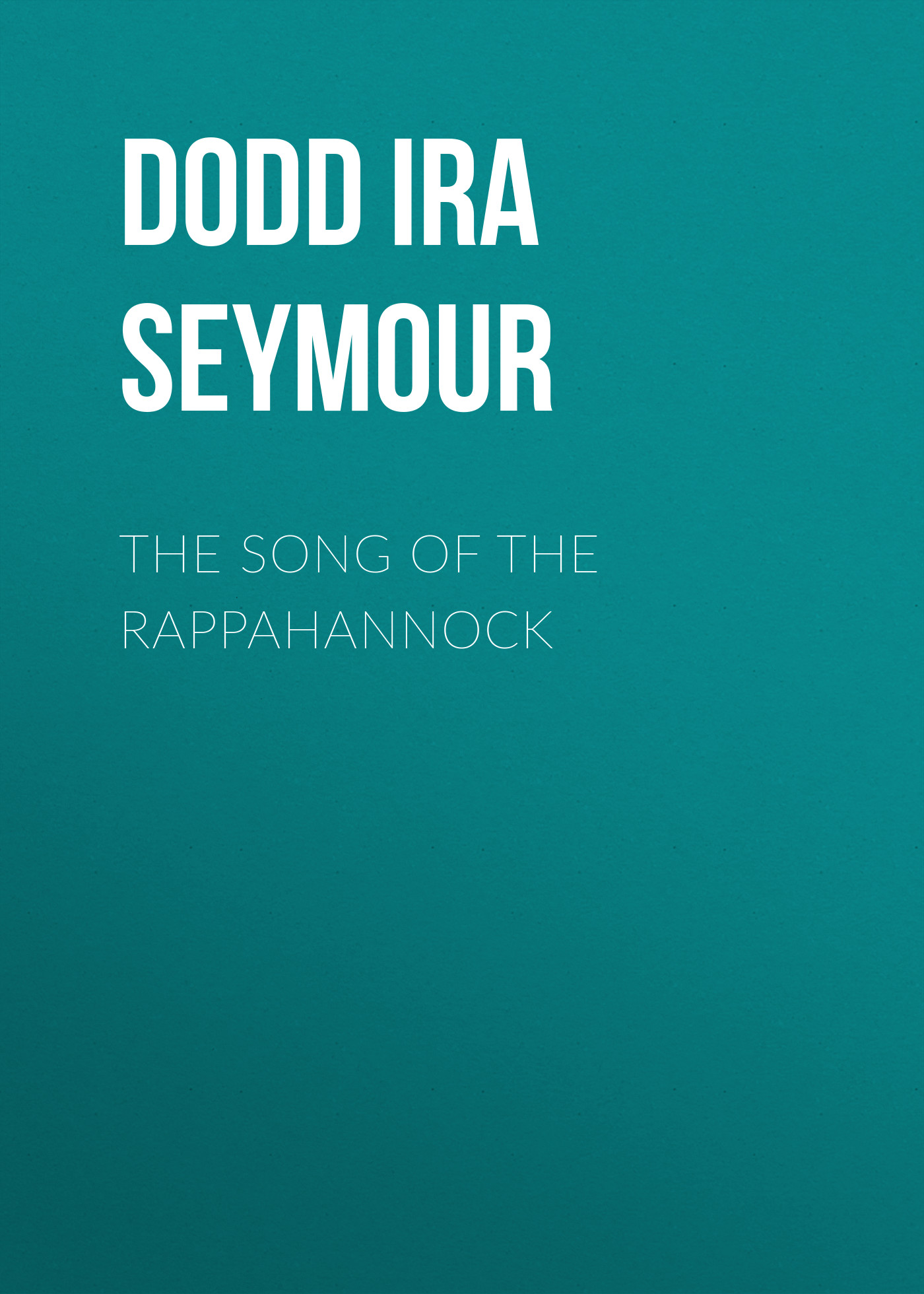 The Song of the Rappahannock