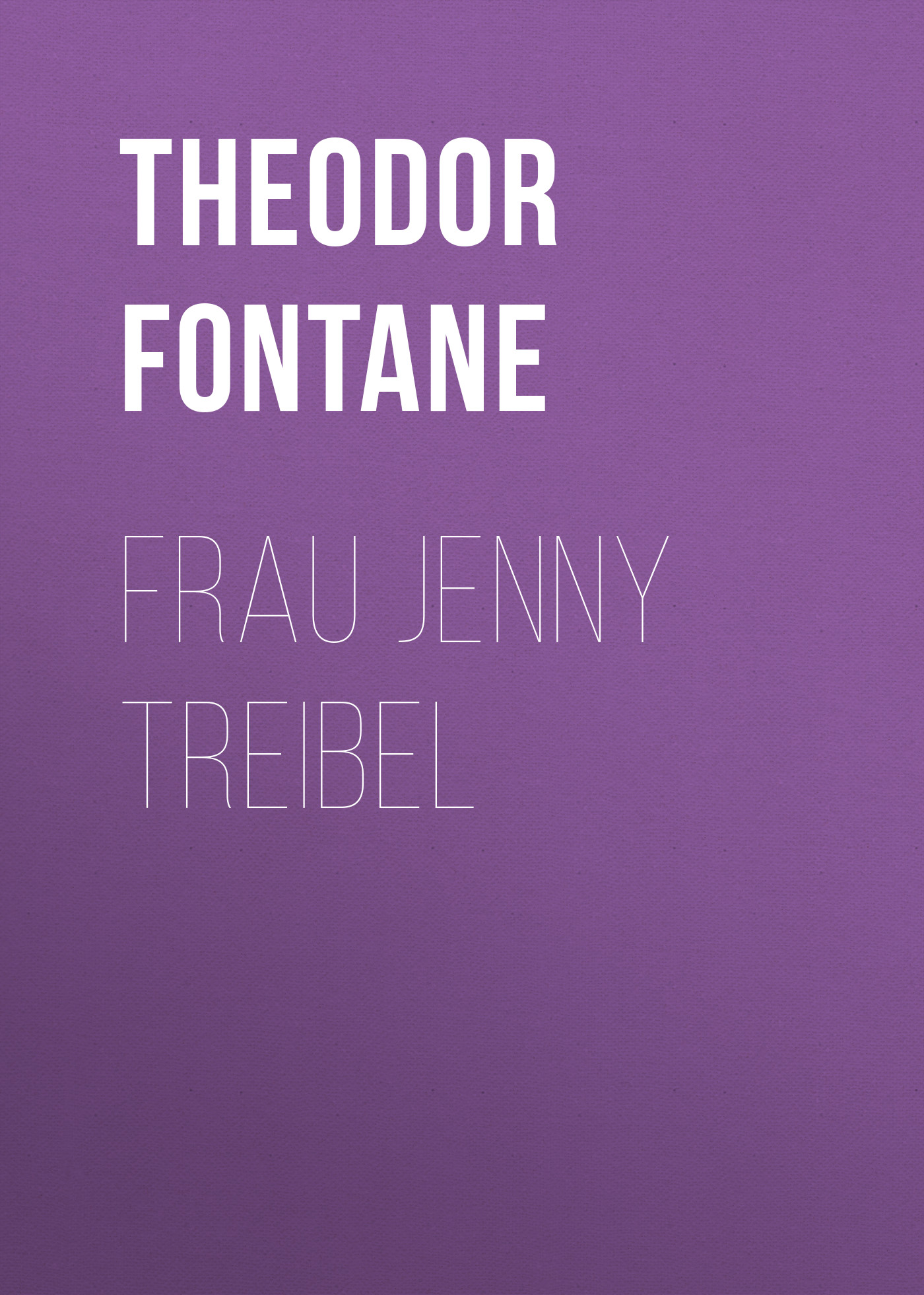 Книга Frau Jenny Treibel из серии , созданная Theodor Fontane, может относится к жанру Зарубежная старинная литература, Зарубежная классика. Стоимость электронной книги Frau Jenny Treibel с идентификатором 24727785 составляет 0 руб.