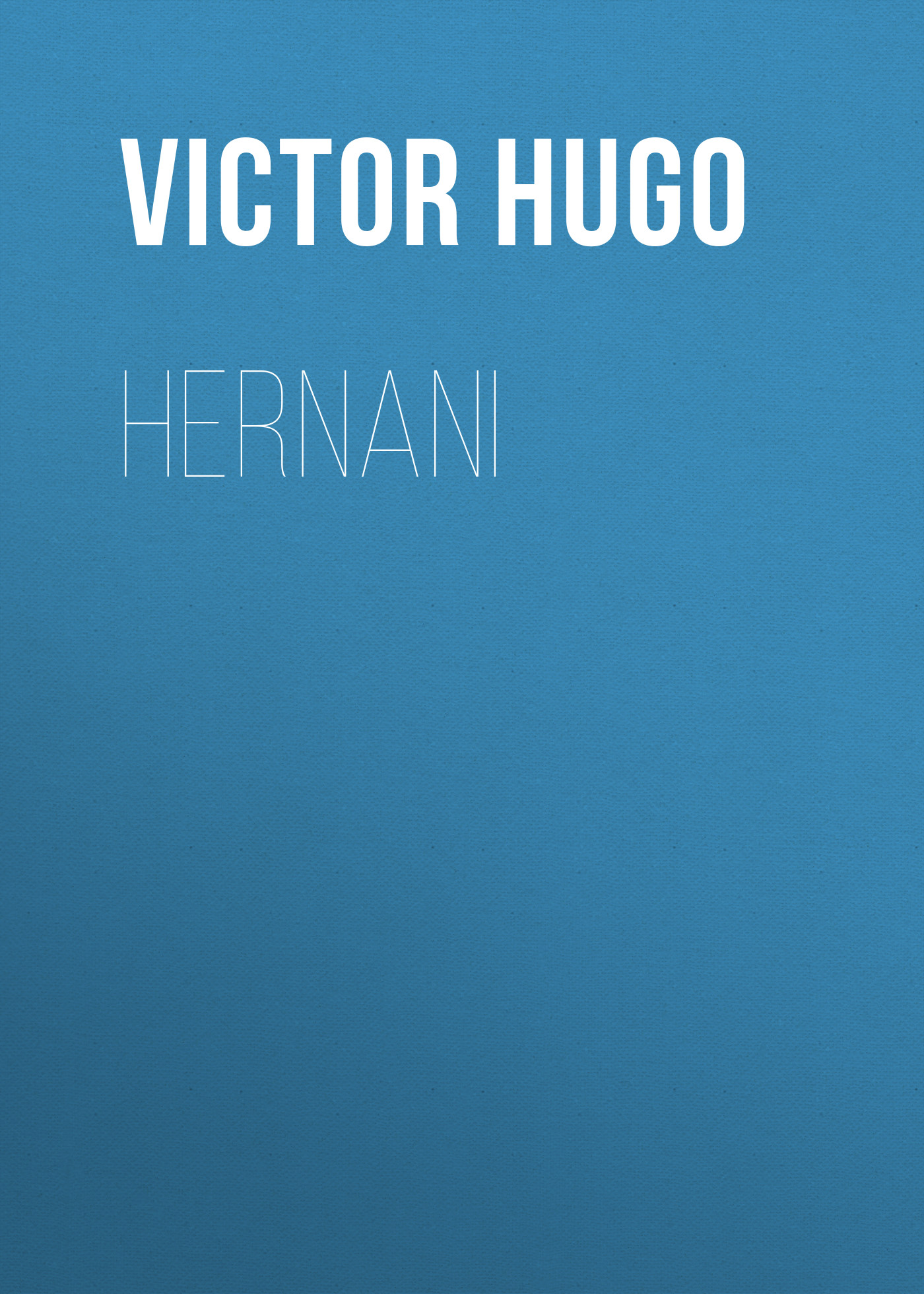 Книга Hernani из серии , созданная Victor Hugo, может относится к жанру Литература 19 века, Зарубежная старинная литература, Зарубежная классика. Стоимость электронной книги Hernani с идентификатором 25229980 составляет 0 руб.
