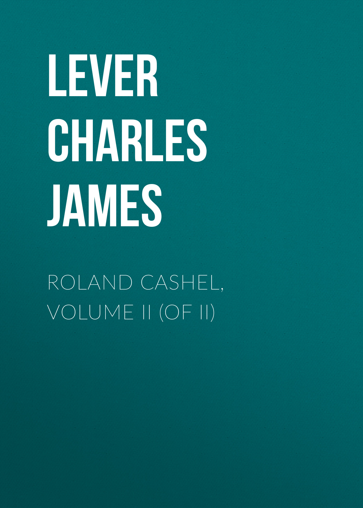 Roland Cashel, Volume II (of II)