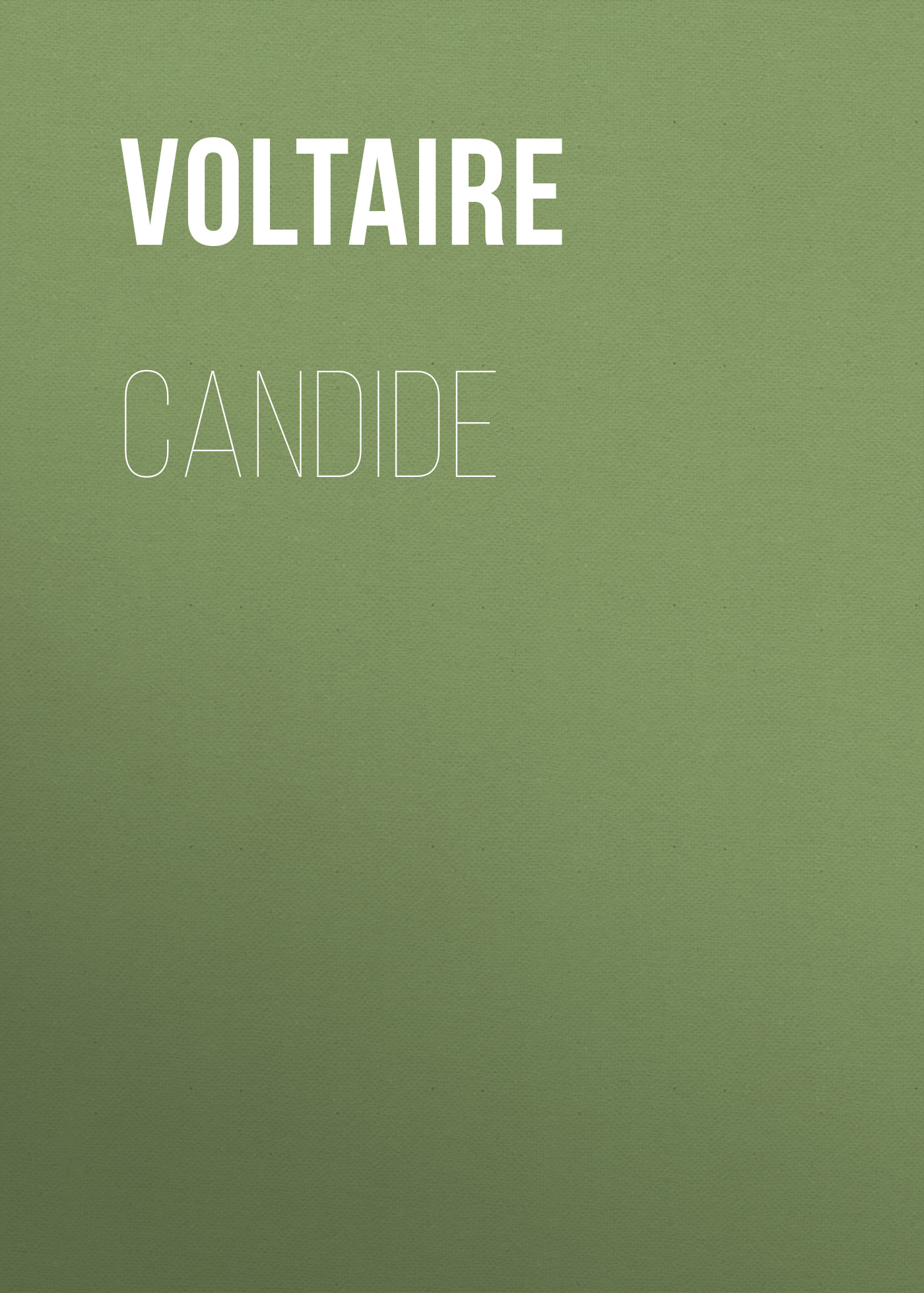 Книга Candide из серии , созданная  Вольтер, может относится к жанру Литература 18 века, Зарубежная классика. Стоимость электронной книги Candide с идентификатором 25560588 составляет 0 руб.