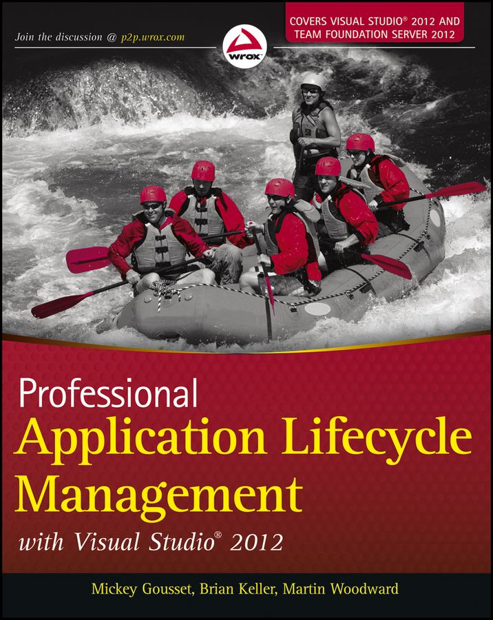 Professional Application Lifecycle Management with Visual Studio 2012