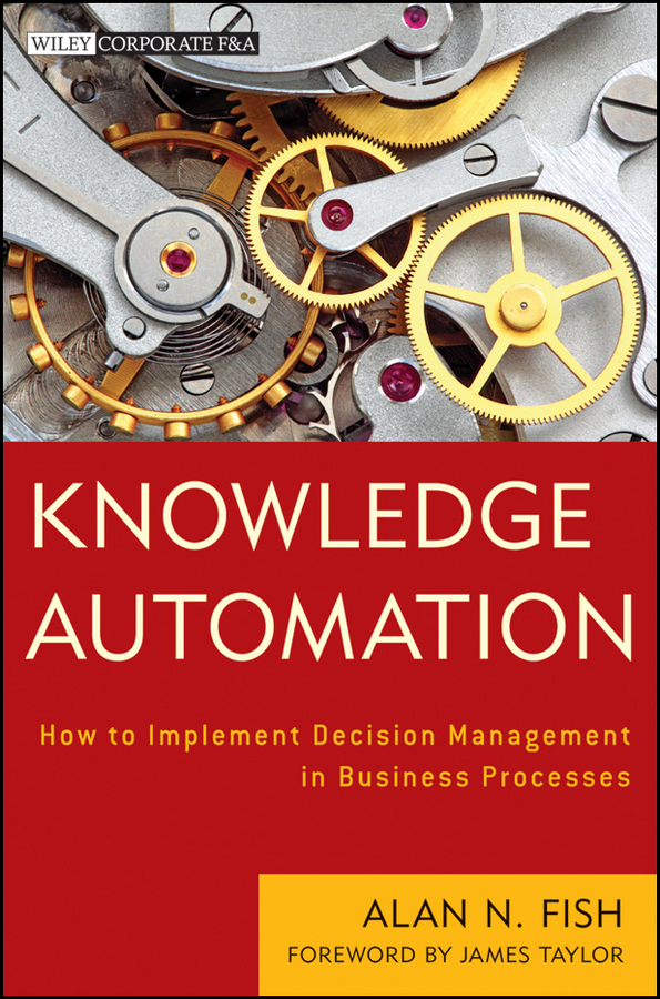 Knowledge Automation. How to Implement Decision Management in Business Processes