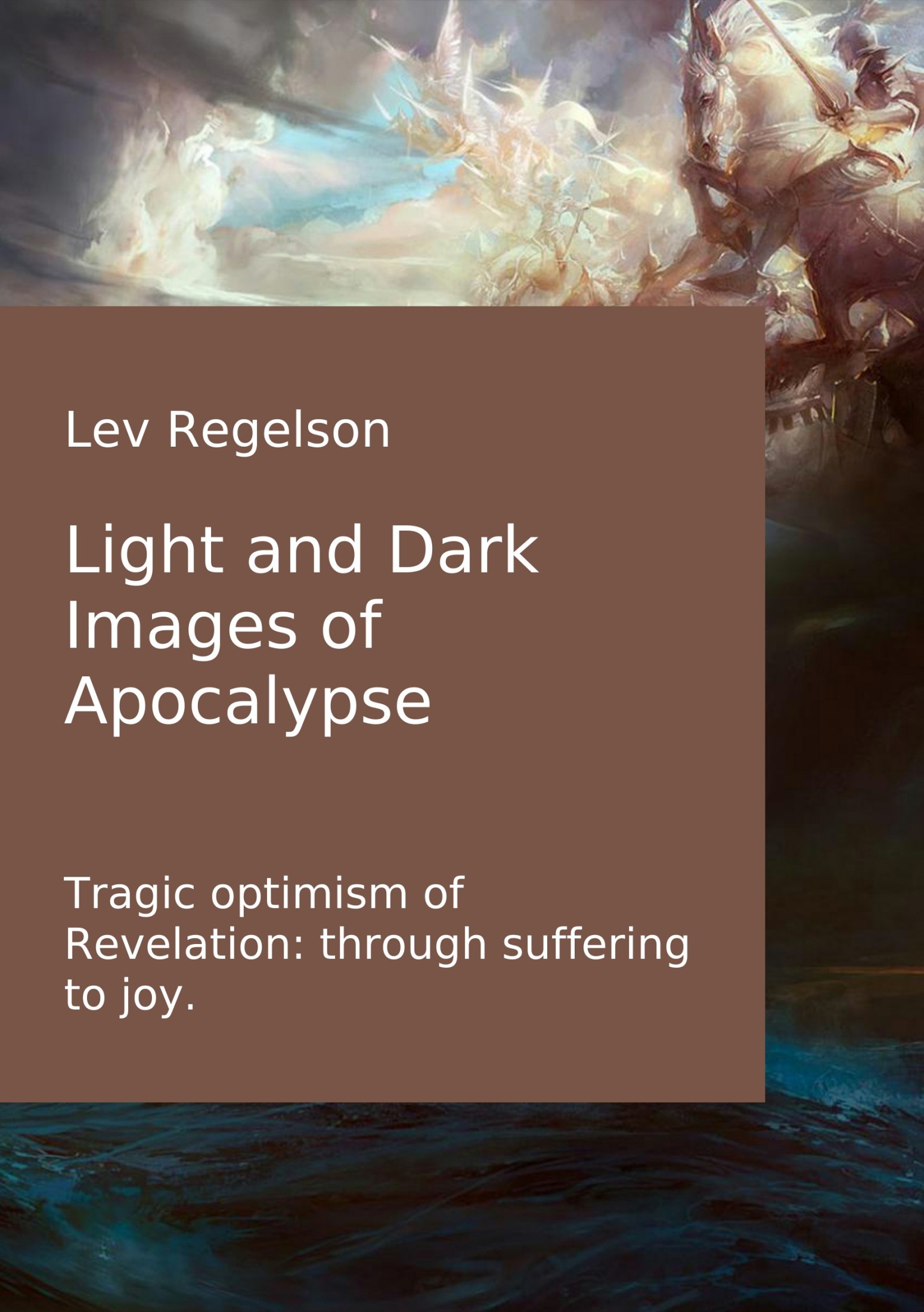 Light and Dark Images of Apocalypse