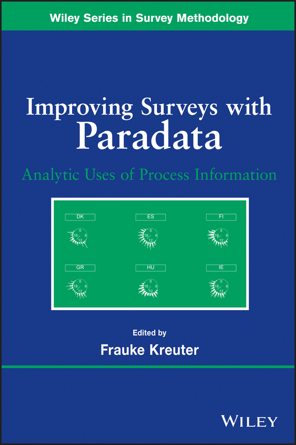 Improving Surveys with Paradata. Analytic Uses of Process Information