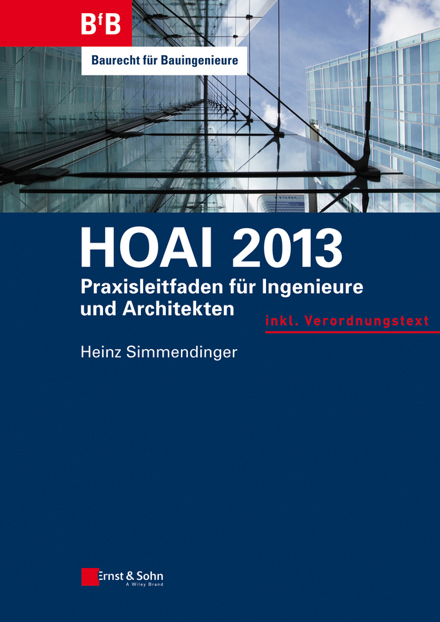 HOAI 2013. Praxisleitfaden für Ingenieure und Architekten