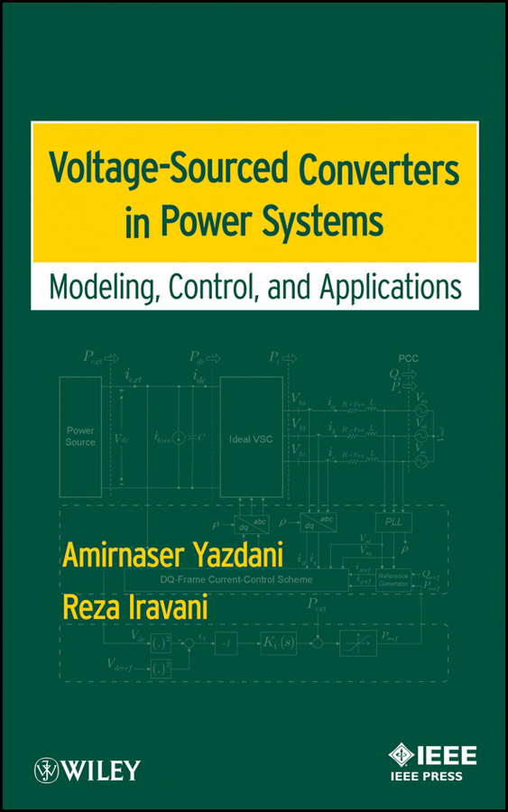 Voltage-Sourced Converters in Power Systems. Modeling, Control, and Applications