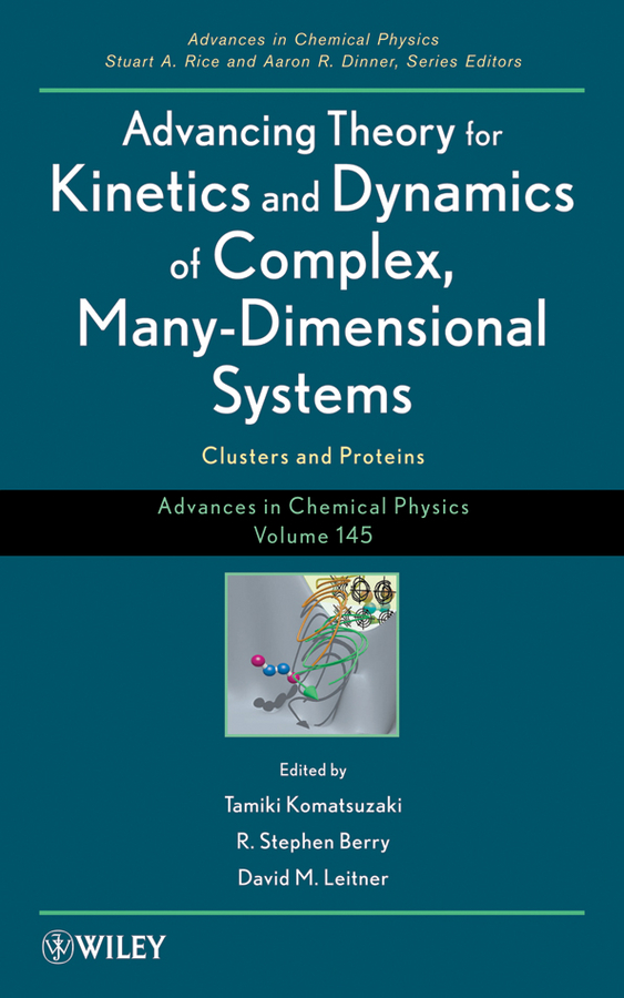 Advancing Theory for Kinetics and Dynamics of Complex, Many-Dimensional Systems. Clusters and Proteins