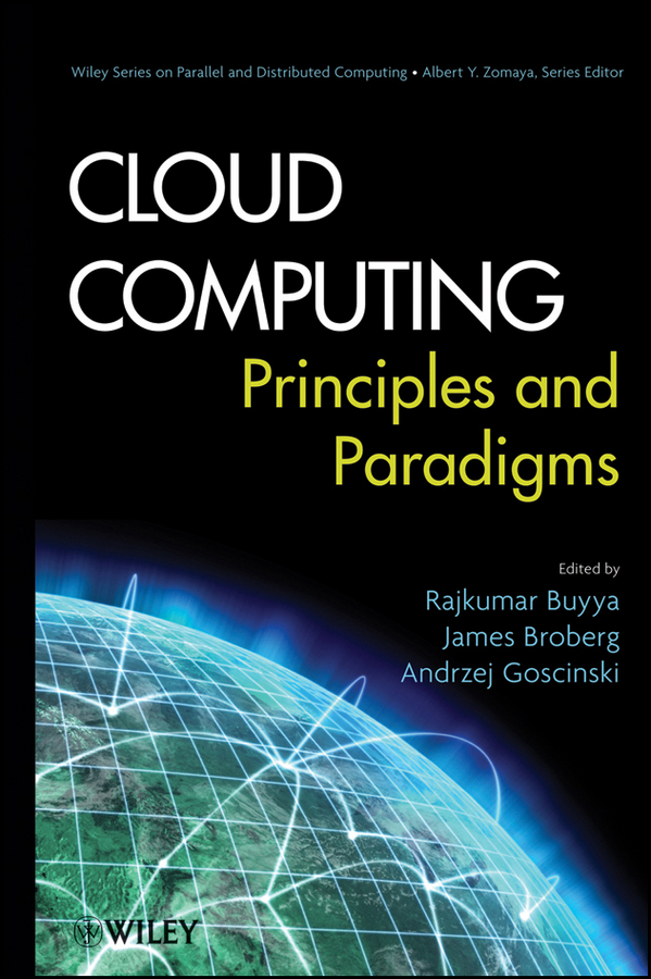 Cloud Computing. Principles and Paradigms