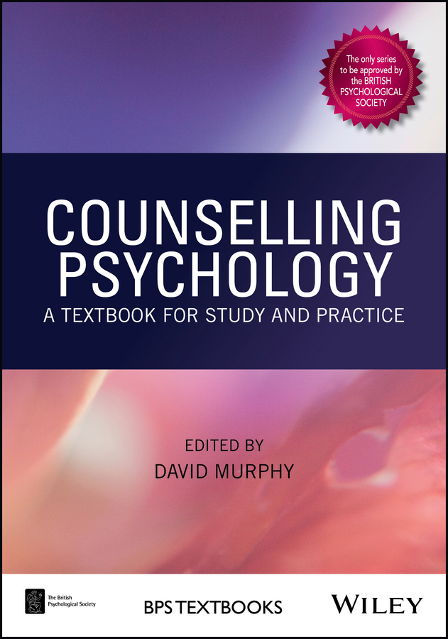 Counselling Psychology. A Textbook for Study and Practice