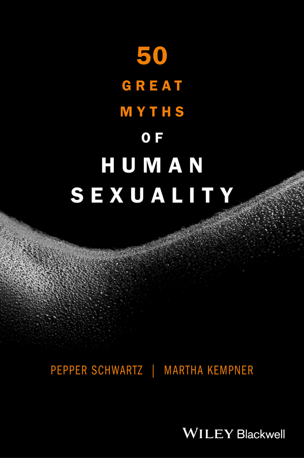 50 Great Myths of Human Sexuality