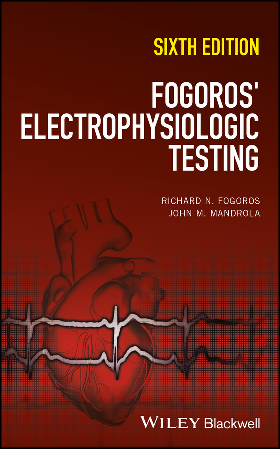 Fogoros'Electrophysiologic Testing