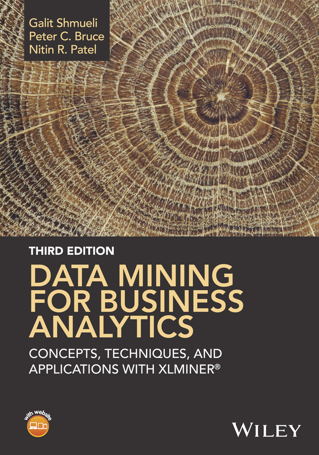 Data Mining for Business Analytics. Concepts, Techniques, and Applications with XLMiner