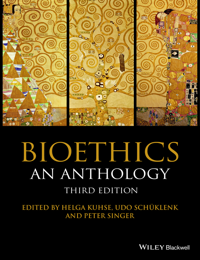 Bioethics. An Anthology