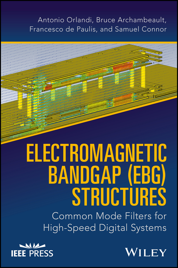 Electromagnetic Bandgap (EBG) Structures. Common Mode Filters for High Speed Digital Systems
