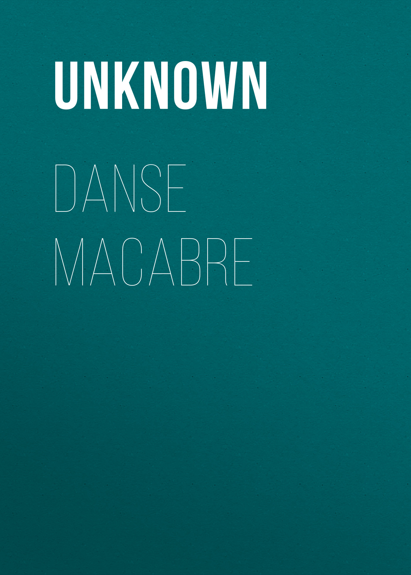 Книга Danse macabre из серии , созданная Unknown Unknown, может относится к жанру Зарубежные стихи, Поэзия, Зарубежная старинная литература, Зарубежная классика. Стоимость электронной книги Danse macabre с идентификатором 35495383 составляет 0 руб.