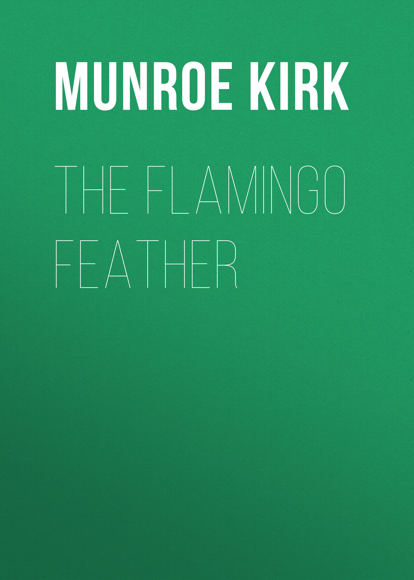 Книга The Flamingo Feather из серии , созданная Kirk Munroe, может относится к жанру Зарубежные детские книги, История, Зарубежная старинная литература, Зарубежная классика. Стоимость книги The Flamingo Feather  с идентификатором 36095285 составляет 0 руб.