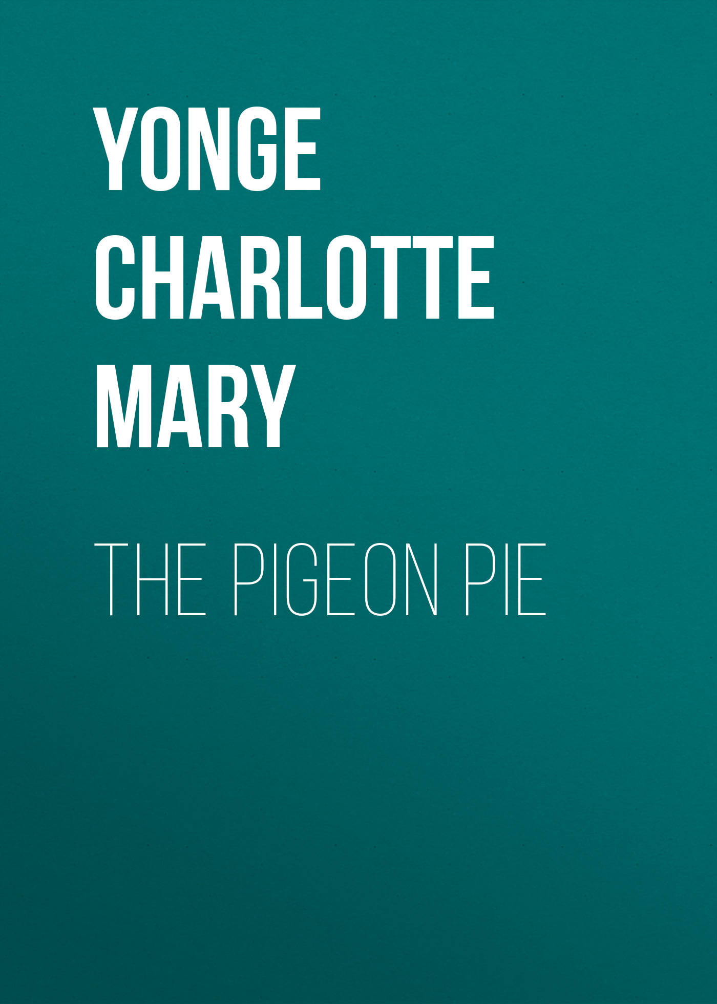 Книга The Pigeon Pie из серии , созданная Charlotte Yonge, написана в жанре Историческая фантастика, Зарубежная старинная литература, Зарубежная классика, Зарубежные детские книги, Исторические приключения. Стоимость электронной книги The Pigeon Pie с идентификатором 36096989 составляет 0 руб.
