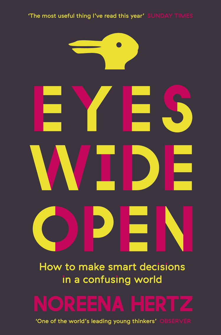 Книга Eyes Wide Open: How to Make Smart Decisions in a Confusing World из серии , созданная Noreena Hertz, может относится к жанру Зарубежная деловая литература. Стоимость электронной книги Eyes Wide Open: How to Make Smart Decisions in a Confusing World с идентификатором 39751985 составляет 491.47 руб.