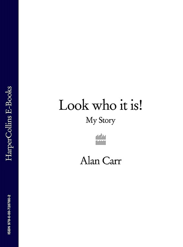 Книга Look who it is!: My Story из серии , созданная Alan Carr, может относится к жанру Биографии и Мемуары. Стоимость электронной книги Look who it is!: My Story с идентификатором 39766881 составляет 485.45 руб.