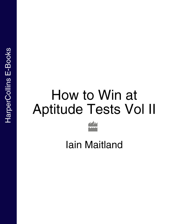 Книга How to Win at Aptitude Tests Vol II из серии , созданная Iain Maitland, может относится к жанру Общая психология. Стоимость электронной книги How to Win at Aptitude Tests Vol II с идентификатором 39783081 составляет 160.11 руб.