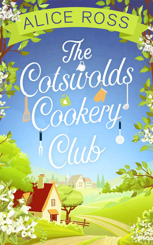 The Cotswolds Cookery Club: a deliciously uplifting feel-good read