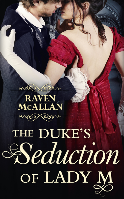 The Duke’s Seduction of Lady M