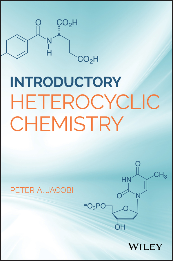 Introduction to Heterocyclic Chemistry