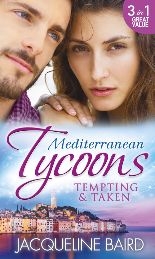 Mediterranean Tycoons: Tempting&Taken: The Italian's Runaway Bride / His Inherited Bride / Pregnancy of Revenge
