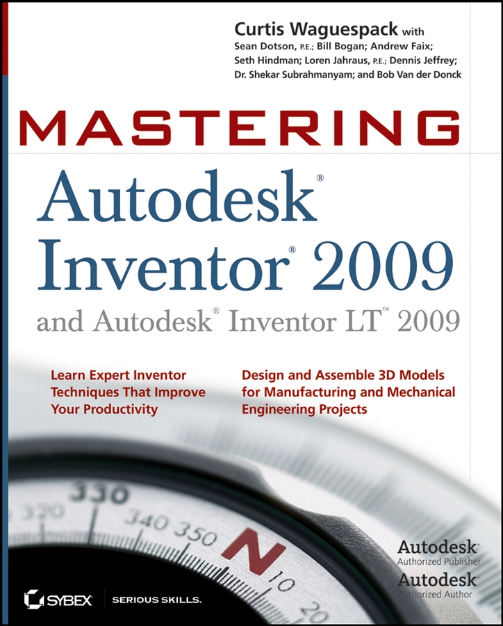 Книга  Mastering Autodesk Inventor 2009 and Autodesk Inventor LT 2009 созданная Shekar Subrahmanyam, Bob Donck Vander, Bill Bogan, Curtis  Waguespack, Seth Hindman, Andrew Faix, Sean Dotson, Loren Jahraus, Dennis Jeffrey может относится к жанру зарубежная компьютерная литература. Стоимость электронной книги Mastering Autodesk Inventor 2009 and Autodesk Inventor LT 2009 с идентификатором 43488285 составляет 5247.70 руб.