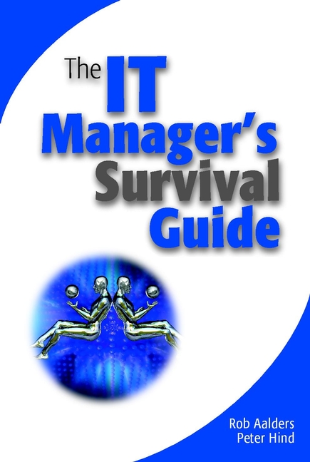 Книга  The IT Manager's Survival Guide созданная Peter  Hind, Rob  Aalders может относится к жанру IT-менеджмент, зарубежная компьютерная литература. Стоимость электронной книги The IT Manager's Survival Guide с идентификатором 43488485 составляет 7872.65 руб.