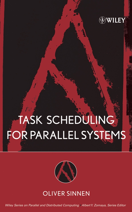 Книга  Task Scheduling for Parallel Systems созданная  может относится к жанру зарубежная компьютерная литература, программирование. Стоимость электронной книги Task Scheduling for Parallel Systems с идентификатором 43495285 составляет 10671.81 руб.