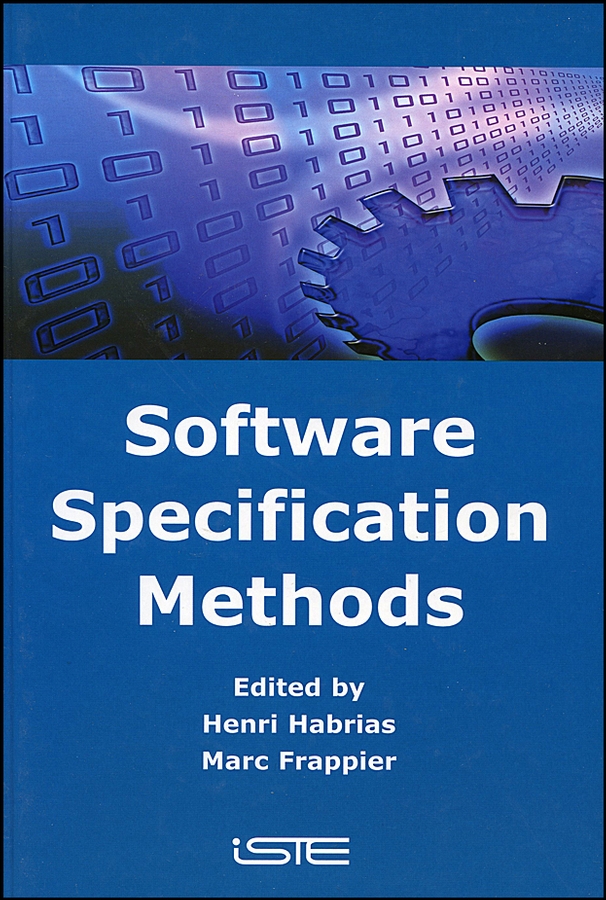 Книга  Software Specification Methods созданная Henri  Habrias, Marc  Frappier может относится к жанру зарубежная компьютерная литература, программирование. Стоимость электронной книги Software Specification Methods с идентификатором 43498685 составляет 15920.25 руб.