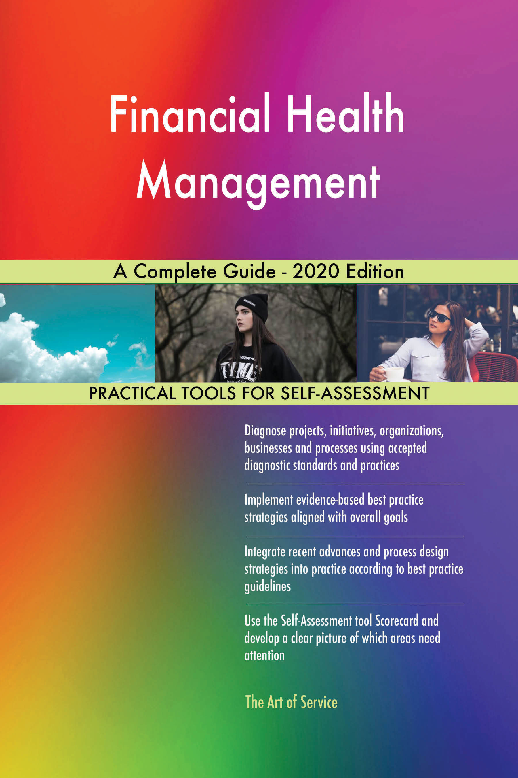 Financial Health Management A Complete Guide - 2020 Edition
