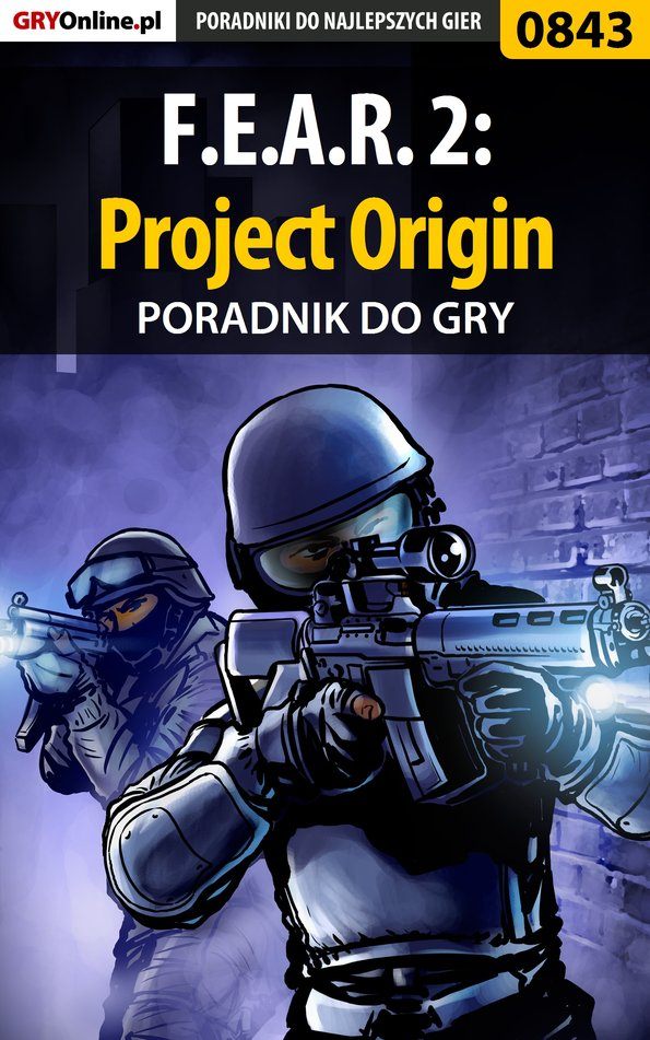 Книга Poradniki do gier F.E.A.R. 2: Project Origin созданная Jacek Hałas «Stranger» может относится к жанру компьютерная справочная литература, программы. Стоимость электронной книги F.E.A.R. 2: Project Origin с идентификатором 57198286 составляет 130.77 руб.