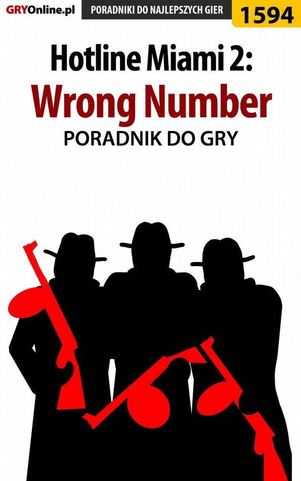 Книга Poradniki do gier Hotline Miami 2: Wrong Number созданная Pilarski Łukasz может относится к жанру компьютерная справочная литература, программы. Стоимость электронной книги Hotline Miami 2: Wrong Number с идентификатором 57202281 составляет 130.77 руб.