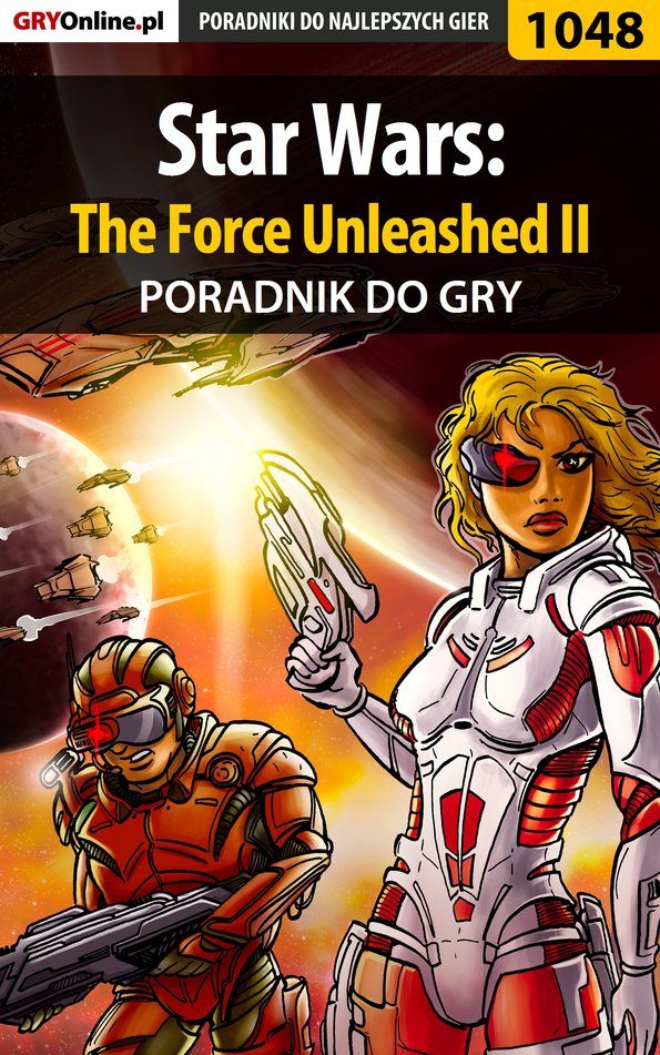 Книга Poradniki do gier Star Wars: The Force Unleashed II созданная Przemysław Zamęcki может относится к жанру компьютерная справочная литература, программы. Стоимость электронной книги Star Wars: The Force Unleashed II с идентификатором 57203386 составляет 130.77 руб.