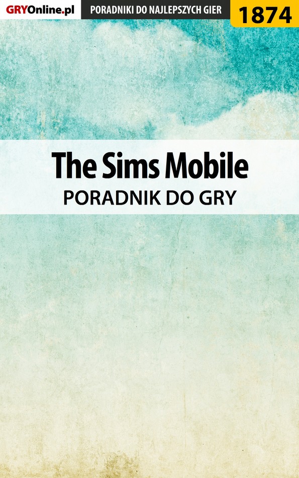 Книга Poradniki do gier The Sims Mobile созданная Natalia Fras «N.Tenn» может относится к жанру компьютерная справочная литература, программы. Стоимость электронной книги The Sims Mobile с идентификатором 57206181 составляет 130.77 руб.
