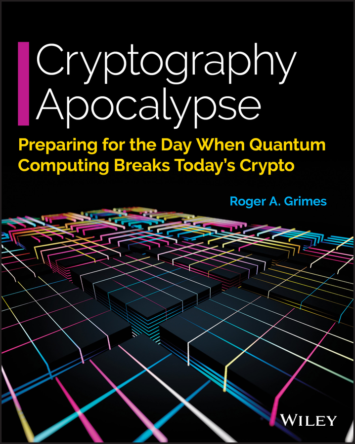 Книга  Cryptography Apocalypse созданная Roger A. Grimes, Wiley может относится к жанру зарубежная компьютерная литература. Стоимость электронной книги Cryptography Apocalypse с идентификатором 62257285 составляет 2349.67 руб.