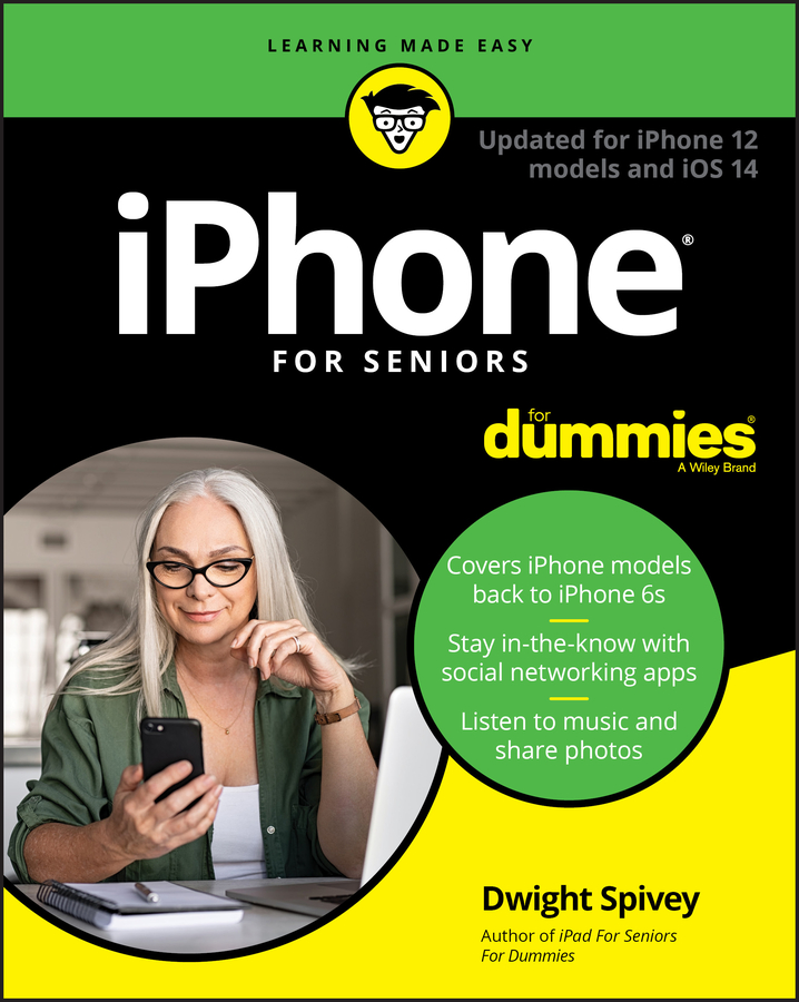 Книга  iPhone For Seniors For Dummies созданная Dwight Spivey, Wiley может относится к жанру компьютерная справочная литература. Стоимость электронной книги iPhone For Seniors For Dummies с идентификатором 63424385 составляет 2005.99 руб.