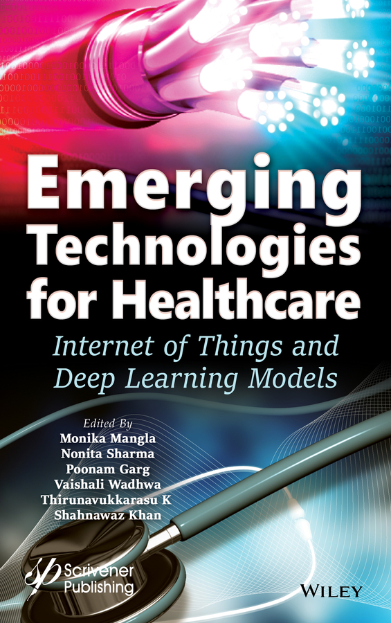 Книга  Emerging Technologies for Healthcare созданная Shahnawaz Khan, Poonam Garg, Vaishali Wadhwa, Nonita Sharma, Thirunavukkarasu K, Monika Mangla, Wiley может относится к жанру программы. Стоимость электронной книги Emerging Technologies for Healthcare с идентификатором 65916589 составляет 18083.05 руб.