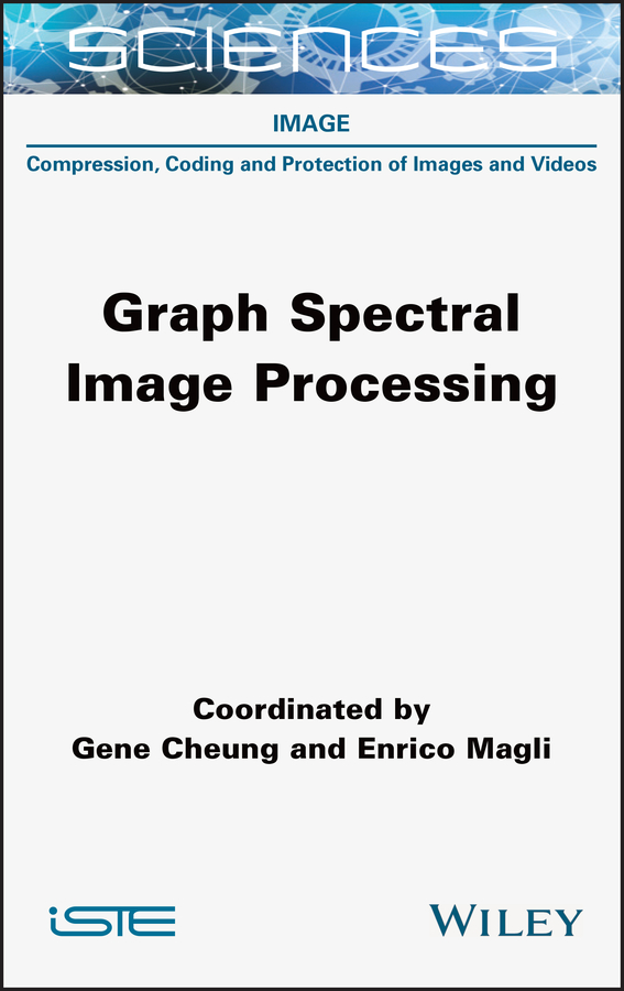 Книга  Graph Spectral Image Processing созданная Gene Cheung, Enrico Magli, Wiley может относится к жанру программы. Стоимость электронной книги Graph Spectral Image Processing с идентификатором 66115281 составляет 13261.53 руб.