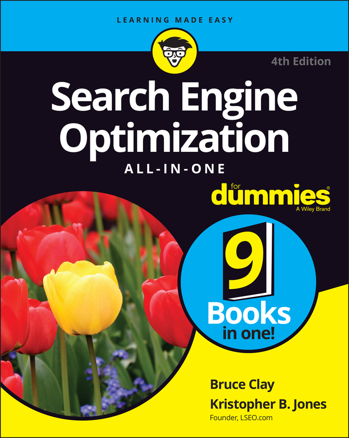 Книга  Search Engine Optimization All-in-One For Dummies созданная Kristopher B. Jones, Bruce Clay, Wiley может относится к жанру малый и средний бизнес. Стоимость электронной книги Search Engine Optimization All-in-One For Dummies с идентификатором 67178482 составляет 2678.62 руб.