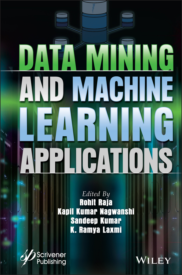 Книга  Data Mining and Machine Learning Applications созданная Kapil Kumar Nagwanshi, Sandeep  Kumar, K. Ramya Laxmi, Rohit Raja, Wiley может относится к жанру базы данных. Стоимость электронной книги Data Mining and Machine Learning Applications с идентификатором 67179786 составляет 18163.56 руб.
