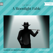 A Moonlight Fable (Unabridged)