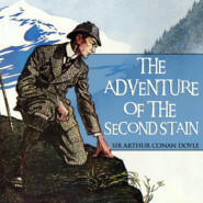 The Adventure of the Second Stain - Sherlock Holmes, Book 37 (Unabridged)